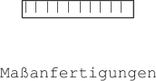 Maanfertigungen