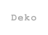 Deko